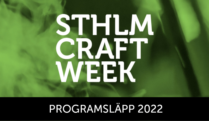 Stockholm Craft Week Programsläpp 2022